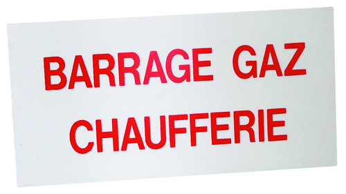 Étiquette de signalisation rigide barrage gaz chaufferie 150x75 1155